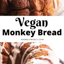 A collage of two images shows a spoon drizzling vanilla glaze over monkey bread on the top and the bottom image shows the finished monkey bread with vanilla glaze drizzles. The text between the images reads Vegan Monkey Bread.