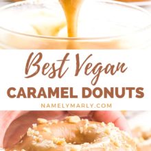 A collage of two images shows a hand dipping a donut in caramel sauce on top. The bottom image shows a hand holding a donut with a bite taken out. The text between the images reads, Best Vegan Caramel Donuts.