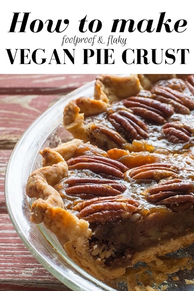 A pecan pie with a slice removed in a glass pie dish. The words, "How to make foolproof & flaky Vegan Pie Crust" is at the top.
