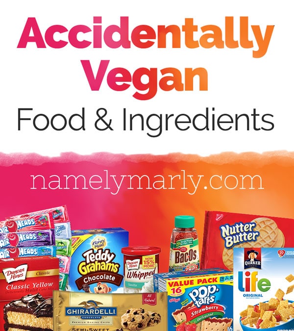 Accidentally Vegan Food and Ingredients by Namely Marly