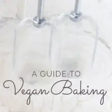 A Guide to Vegan Baking