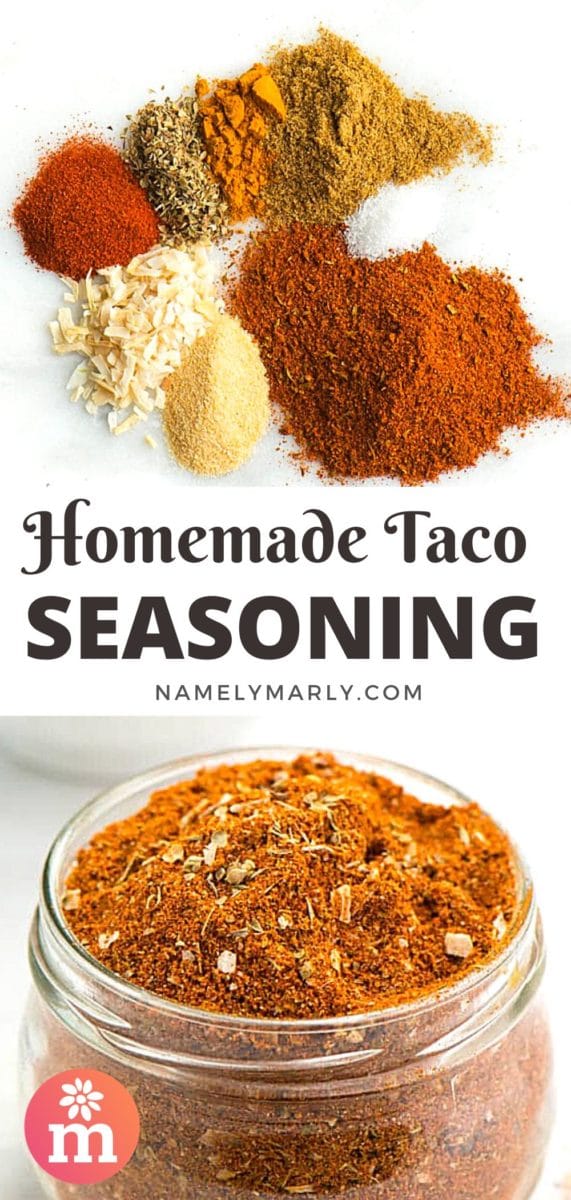 A collage of two images shows a variety of spices on the top image and the bottom shows taco mix in a small glass bowl. The text between the images reads, Homemade Taco Seasoning.