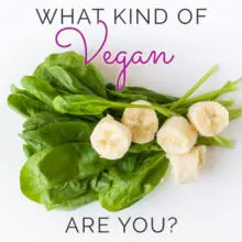 What Kind of Vegan Are You?