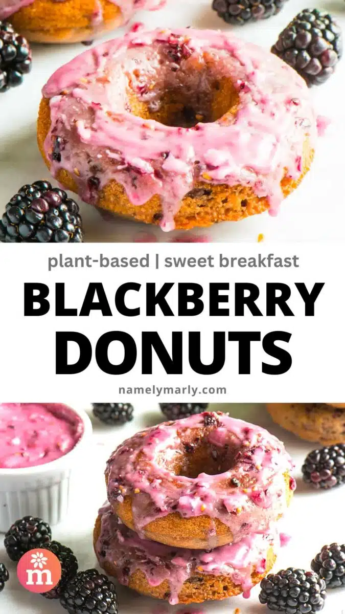 Two images show purple donuts with blackberries around them. The text between the images reads, Blackberry Donuts.