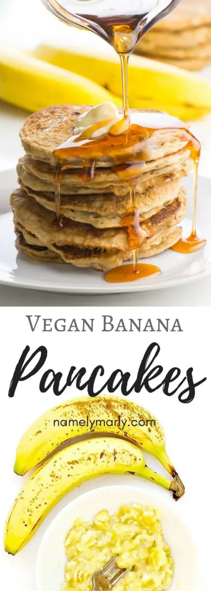 A collage of photos, showing syrup being poured over pancakes on the top and mashed bananas on a plate at the bottom. The text in between reads: Vegan Banana Pancakes.