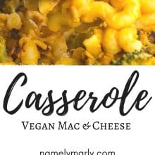 A collage of photos showing a hand holding a spoonful of mac and cheese on the top and a closeup of the mac and cheese at the bottom. The text in-between reads: Vegan Mac and Cheese Casserole.