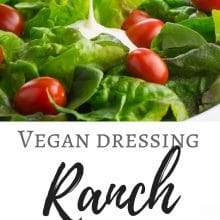 A collage of photos shows dressing being poured over a salad on the top and the dressing ingredients in a food processor bowl at the bottom. The text in between reads: Vegan Ranch Dressing.