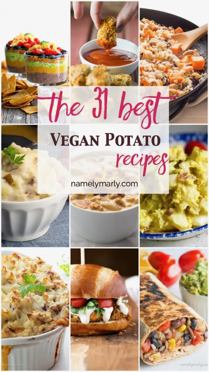 A collage of photos showing different dishes. The text in the middle reads: The 31 Best Vegan Recipes with Potatoes.