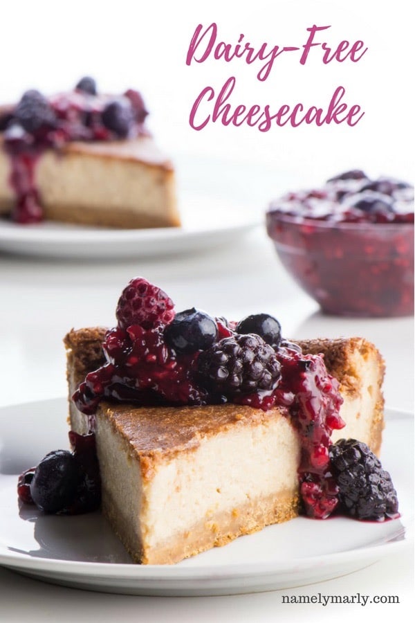 A photo of cheesecake with berries on top. The words on the photo reads: Dairy-free Cheesecake.