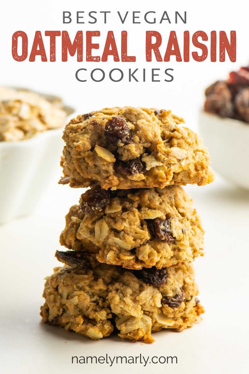 A stack of three cookies sits next to a bowl of oatmeal and raisins. The text reads: Best Vegan Oatmeal Raisin Cookies.