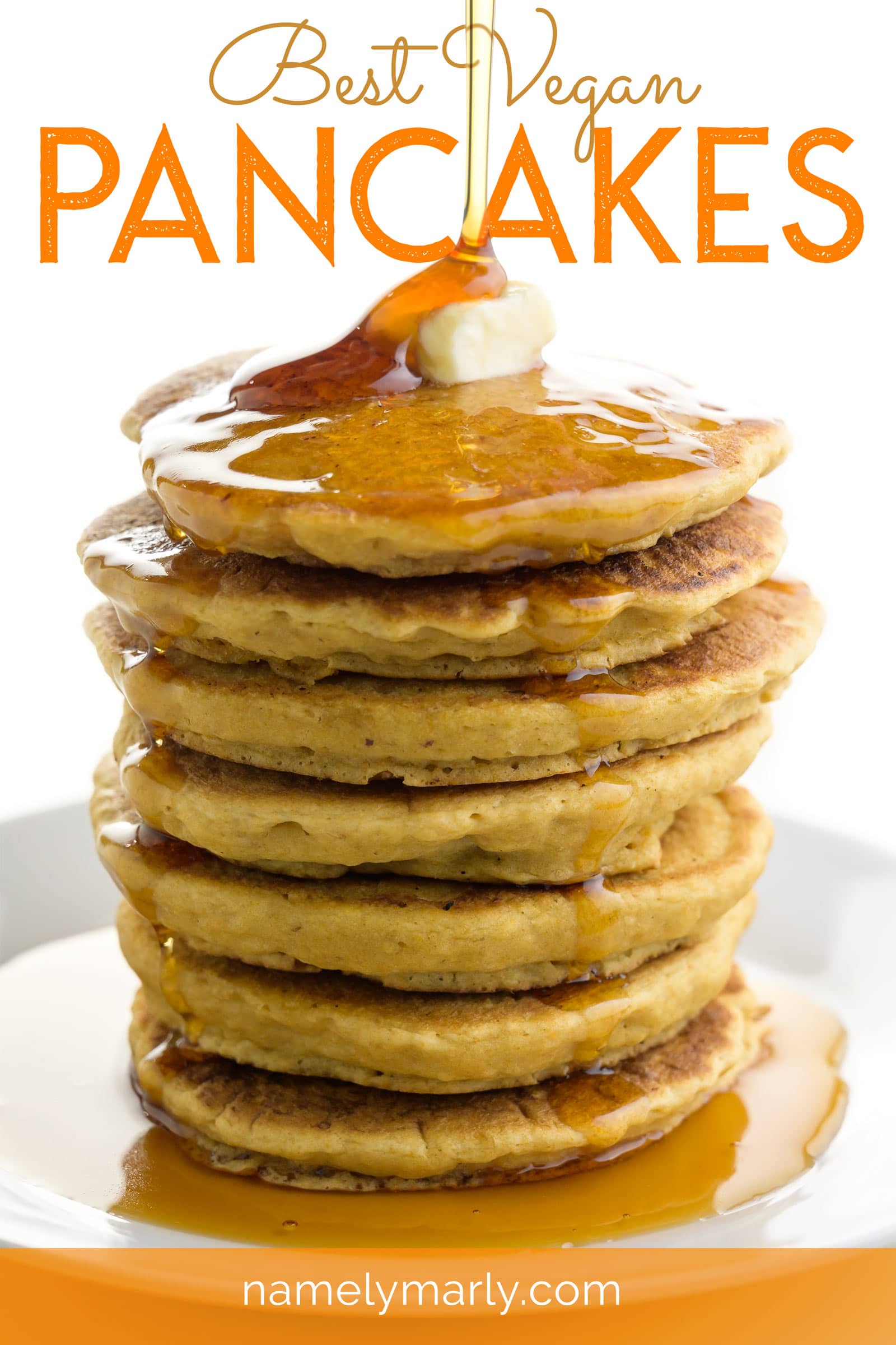A long stack of pancakes with maple syrup on a plate. The text reads: Vegan Pancakes.