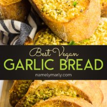 A collage of photos shows garlic bread with the text in between that reads: Best Vegan Garlic Bread.