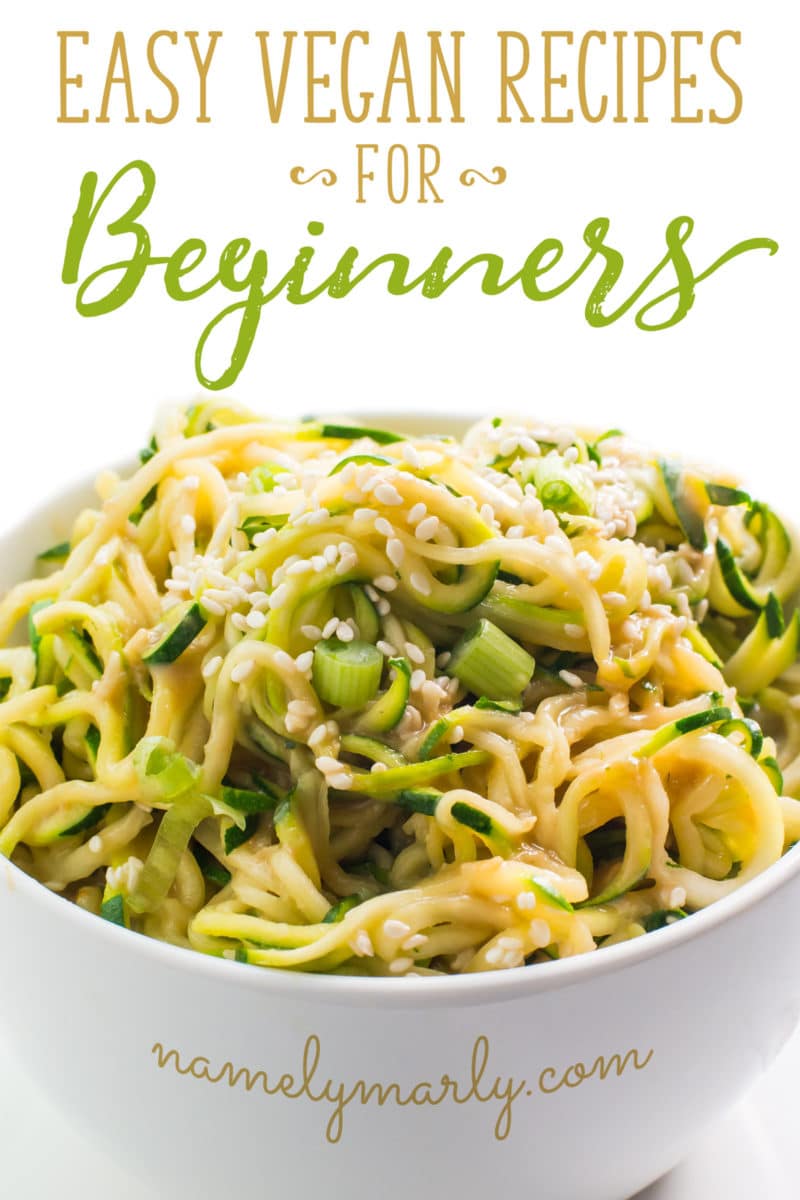A bowl of zucchini noodles topped with veggies and sauce has these words above it: Easy Vegan Recipes for Beginners.