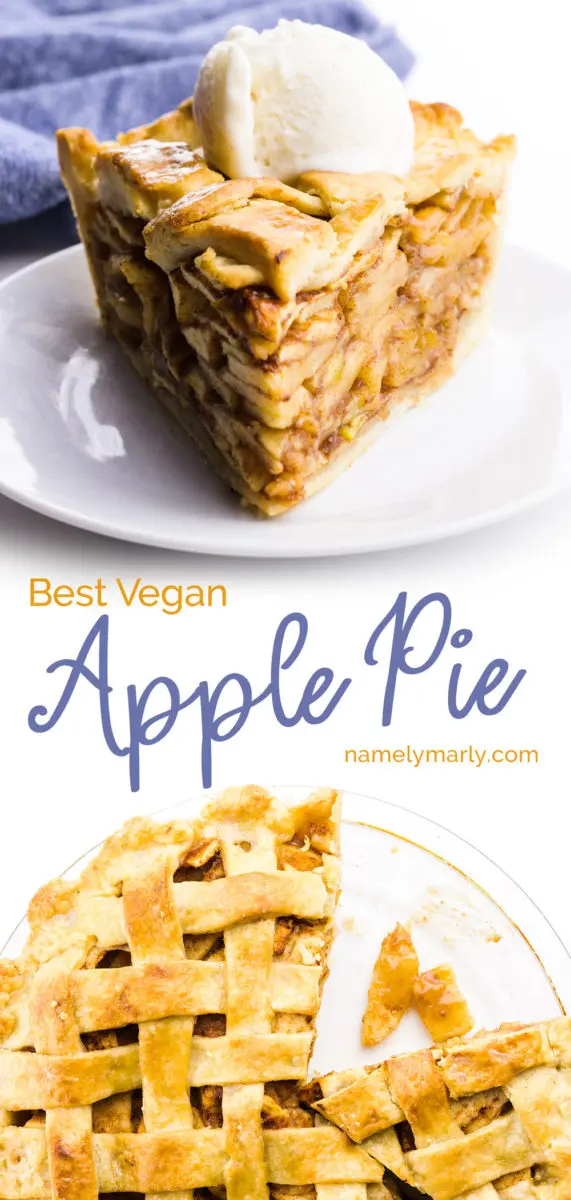 Two photos of pie have text between them that read: Best Vegan Apple Pie.