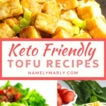 A collage of photos shows different tofu recipes, with the text Keto Friendly Tofu Recipes in the middle.