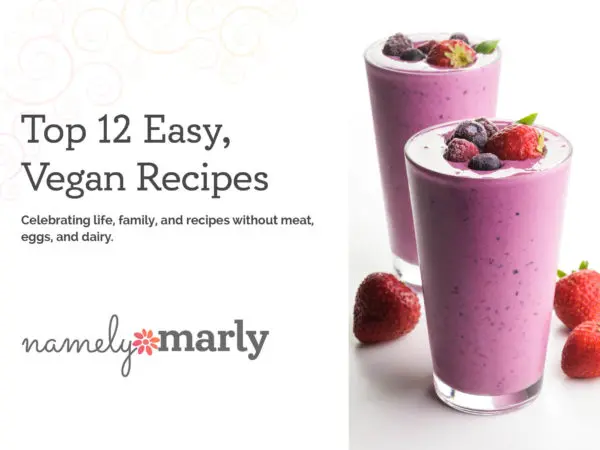 Thumbnails of Top 12 Easy Vegan Recipes Ebook