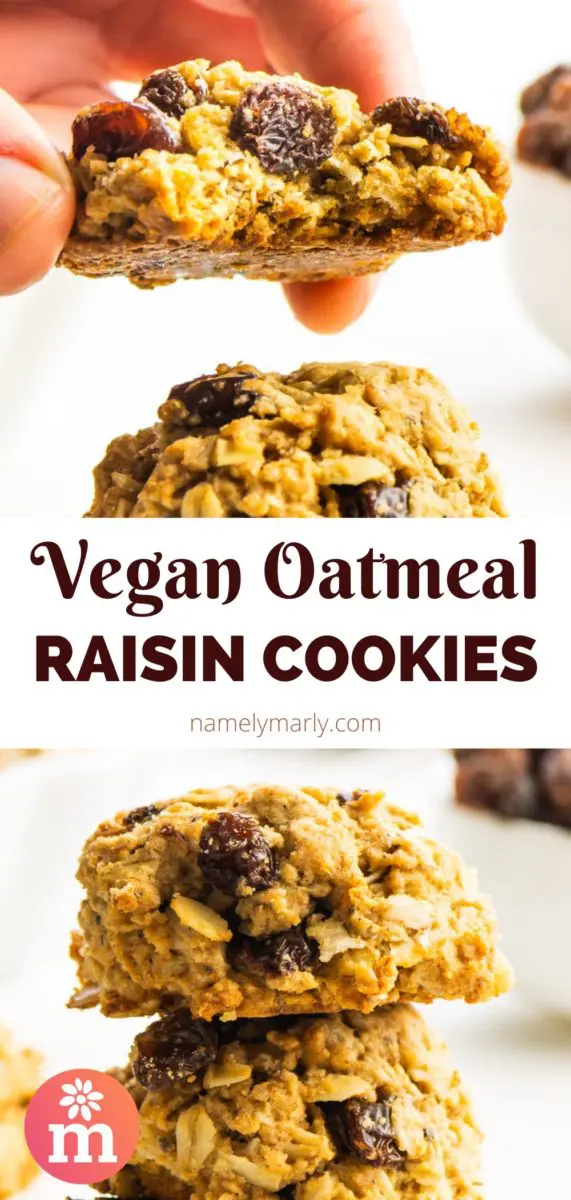 A collage of two images shows a hand holding an oatmeal raisin cookie with a bite taken out. It's hovering over another cookie. The bottom image shows a stack of cookies. The text between the images reads, Vegan Oatmeal Raisin Cookies.