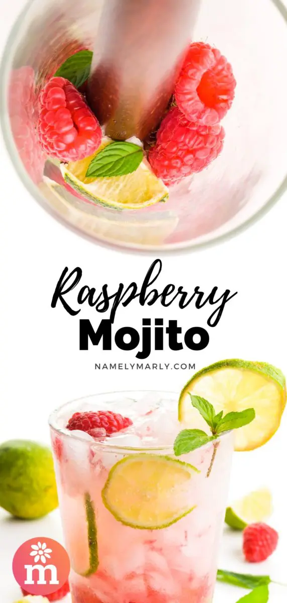 A collage of two images shows raspberries, lime, and mint being muddled with a cocktail muddler in a glass. The bottom image shows a cocktail in a glass with crushed ice, raspberries, mint and lime wedges. There are more of these ingredients around the glass. The text between the images reads, Raspberry Mojito.