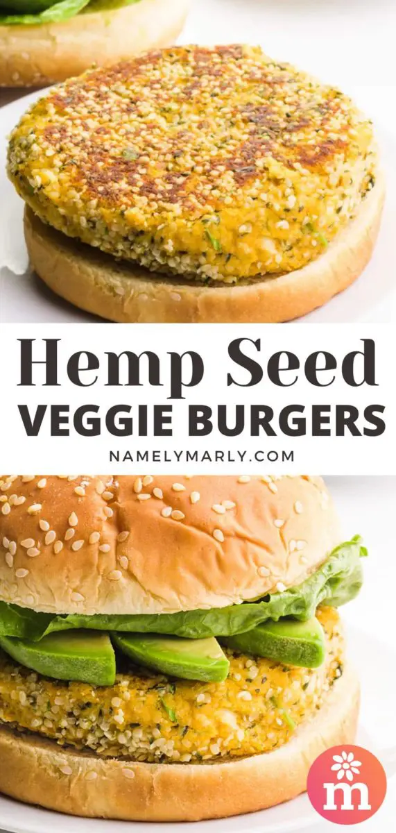 A collage of two images shows a burger on an open-faced bun with the top bun behind it. The bottom image shows the burger on a bun with avocado and lettuce. The text between the images reads, Hemp Seed Veggie Burgers.