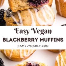 Two images shows a muffin cut in half with blackberries inside. The text between the images reads, easy vegan blackberry muffins.