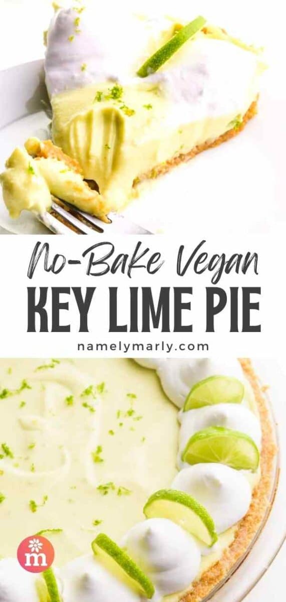 A slice is taken out of a green creamy pie on top. The bottom shows the whole pie with whipped cream and lime slices on top. The text reads, No Bake Vegan Key Lime Pie.