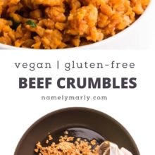 A collage of two images shows a closeup of vegan crumbles at the top and the process of cooking veggie crumbles in a skillet on the bottom. The text between the two images reads, Vegan Gluten-Free Beef Crumbles.