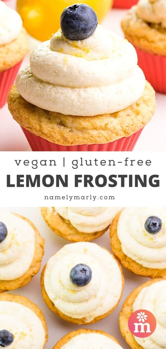 A collage of two images shows a frosted cupcake on top and looking down on the same cupcakes below. The text between them reads Vegan Gluten-Free Lemon Frosting.