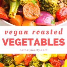 A collage of two images shows roasted vegetables. The text between the images reads, Vegan Roasted Vegetables.