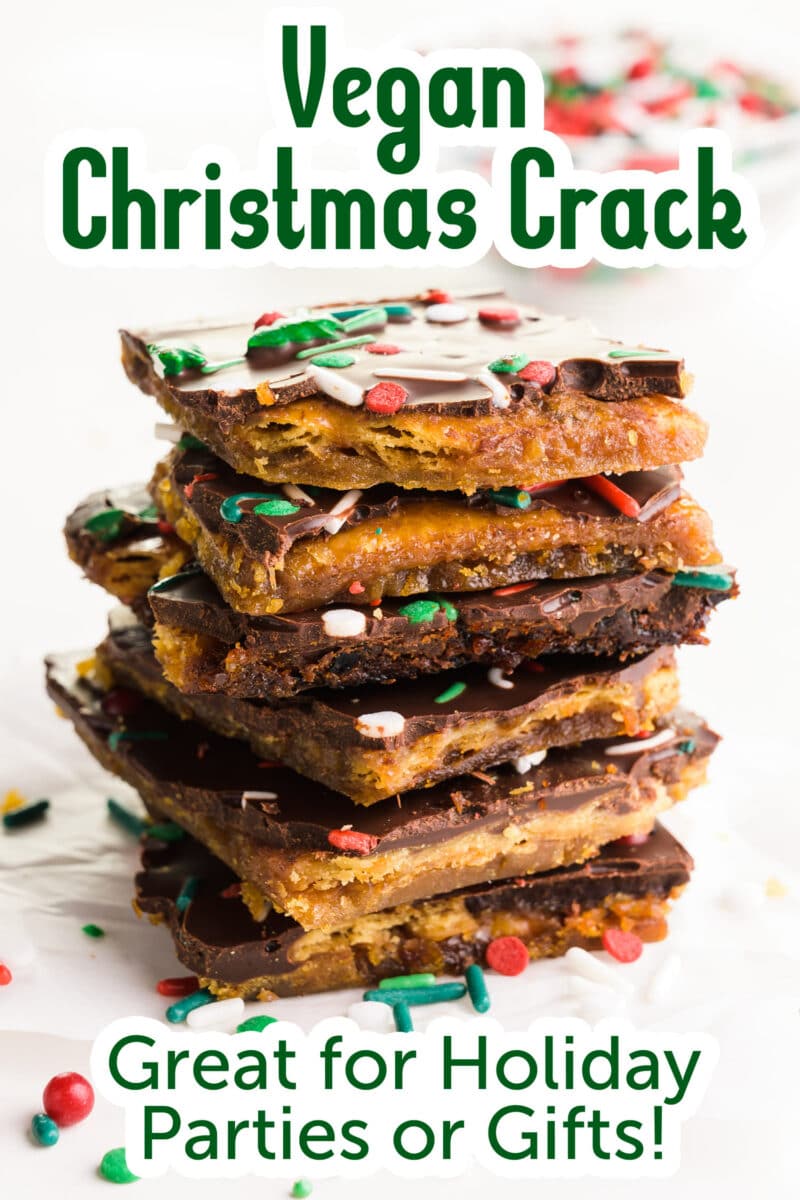 A stack of chocolate caramel bars topped with chocolate has this text, Vegan Christmas Crack.  Written on the bottom, great for holiday parties or gifts!