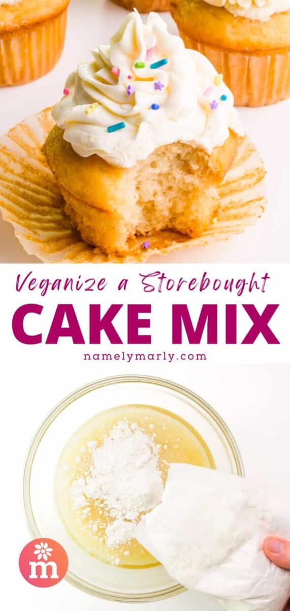 The top image shows a frosted cupcake with a bite taken out. The bottom shows combining cake batter ingredients. The text reads, Veganize a Storebought Cake Mix.