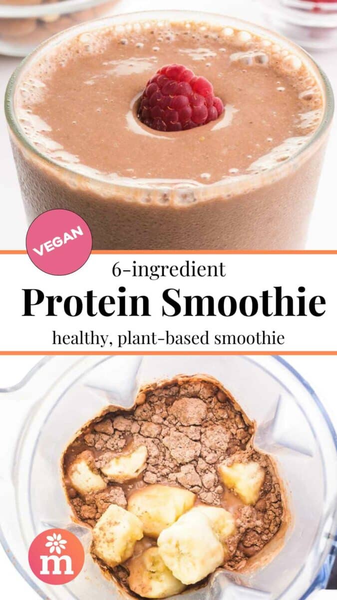 A closeup of a chocolate smoothie with a raspberry on top and looking into a blender with smoothie ingredients. The text reads, 6-Ingredient Protein Smoothie: healthy, plant-basd smoothie.