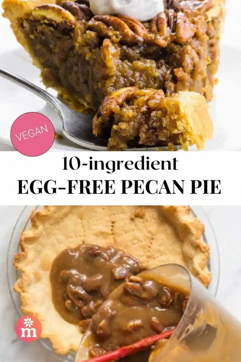 A closeup of a pecan pie with a bite taken out on top and pouring filling into a pie crust on the bottom. The text reads, 10-ingredient Egg-Free Pecan Pie.