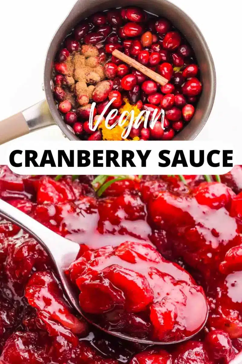 A saucepan with fresh cranberries is on the top and a spoon of cranberry sauce hovers over a bowl of the sauce below. The text reads, Vegan Cranberry Sauce.