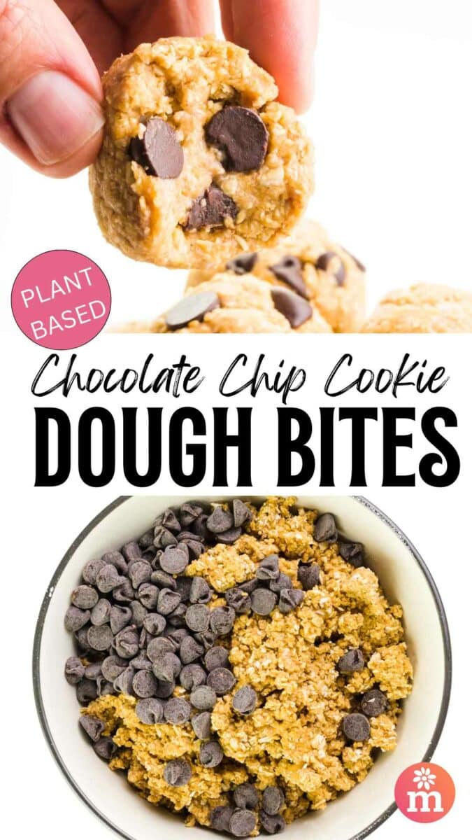 A hand holds a cookie dough bite with a bite taken out. The bottom image shows cookie dough with chocolate chips in a bowl. The text reads, Chocolate Chip Cookie Dough Bites.