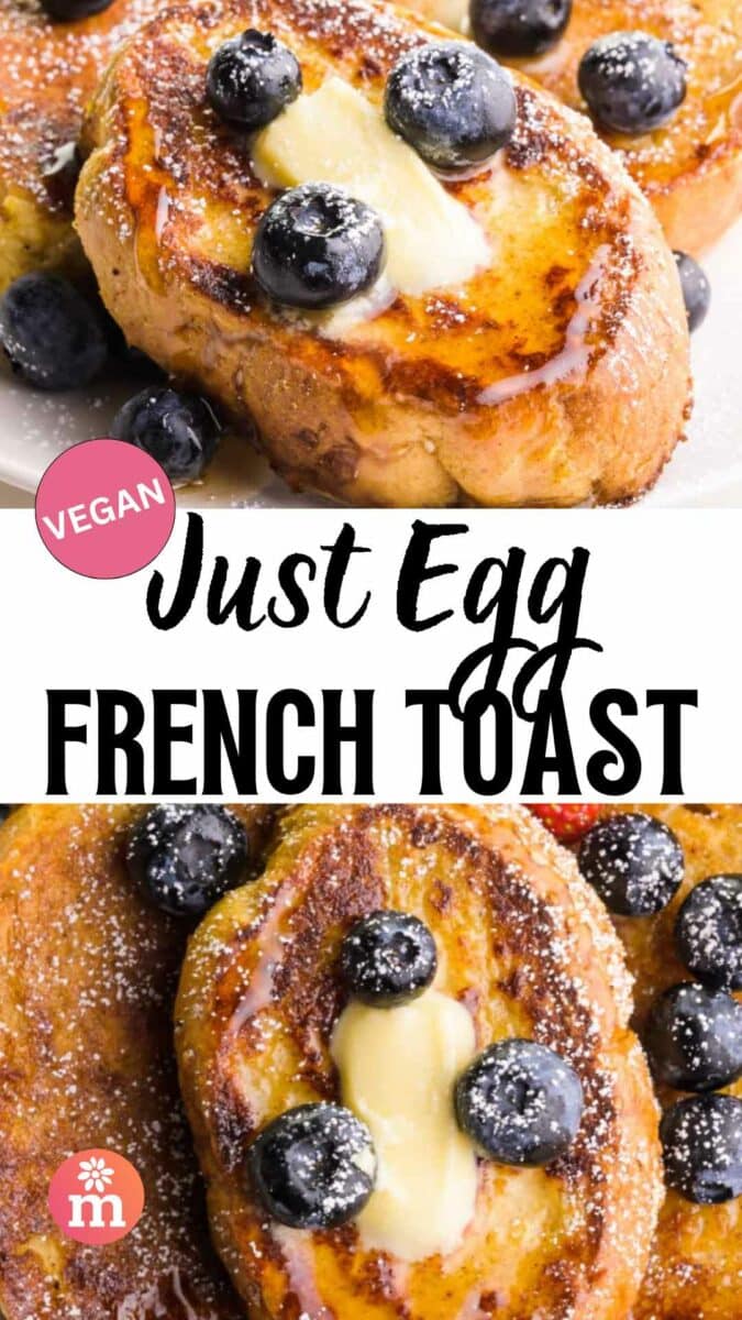 Two pictures show slices of French toast with melted butter and blueberries.  The text reads, Just French Toast.
