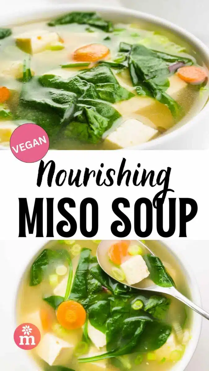 A bowl of soup with spinach and tofu is on top. The bottom image shows the same soup with a spoon in it. The text reads, Nourishing Miso Soup.