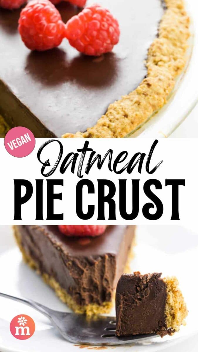 Two images shows different views of a pie crust with chocolate filling. The text reads, Oatmeal Pie Crust.