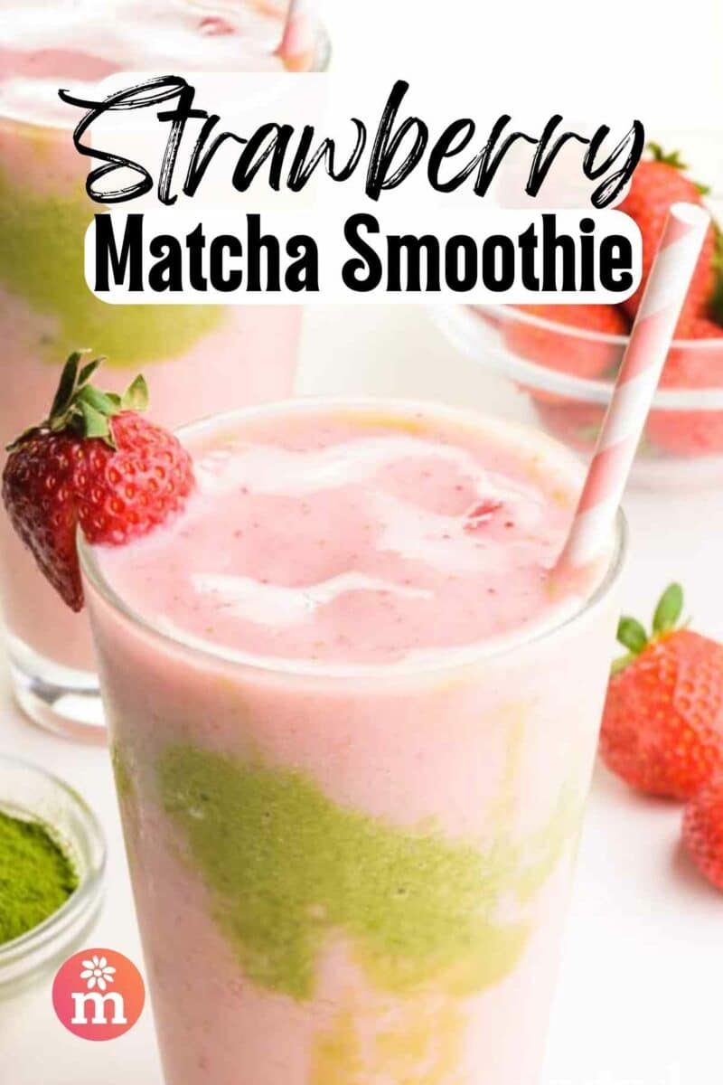 A pink and green smoothie is surrounded by strawberries.  The text reads, Strawberry Matcha Smoothie.