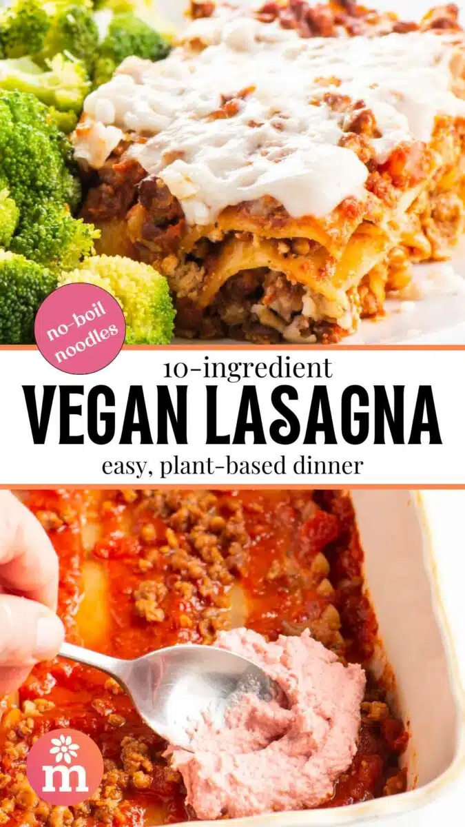 A slice of lasagna sits next to steamed broccoli. The bottom image shows spreading vegan ricotta over lasagna noodles and sauce. The text reads, 10-Ingredient Vegan Lasagna: Easy, plant-based dinner.