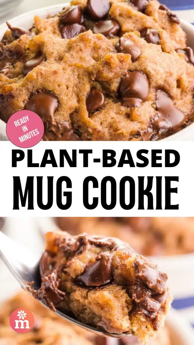 The top image shows a closeup of a mug cookie in a bowl. The bottom image shows a bite of that cookie in a spoon. The text reads, Plant-Based Mug Cookie.
