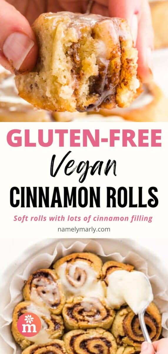 A hand grabs a cinnamon roll and takes a bite out.  The image below shows a spoonful of frosting on the roll.  The text reads, Gluten-Free Vegan Cinnamon Rolls: Soft rolls with a rich cinnamon filling.