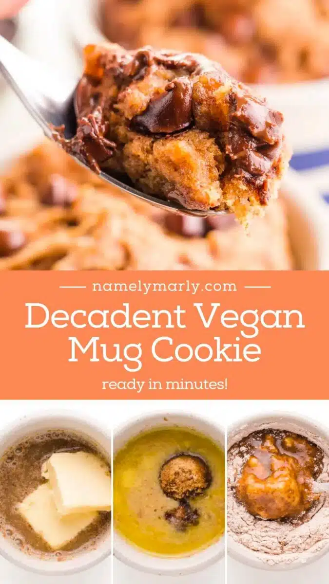 A collage of images shows a mug cookie and the steps it takes to make it. The text reads, Decadent Vegan Mug Cookie: Ready in Minutes!