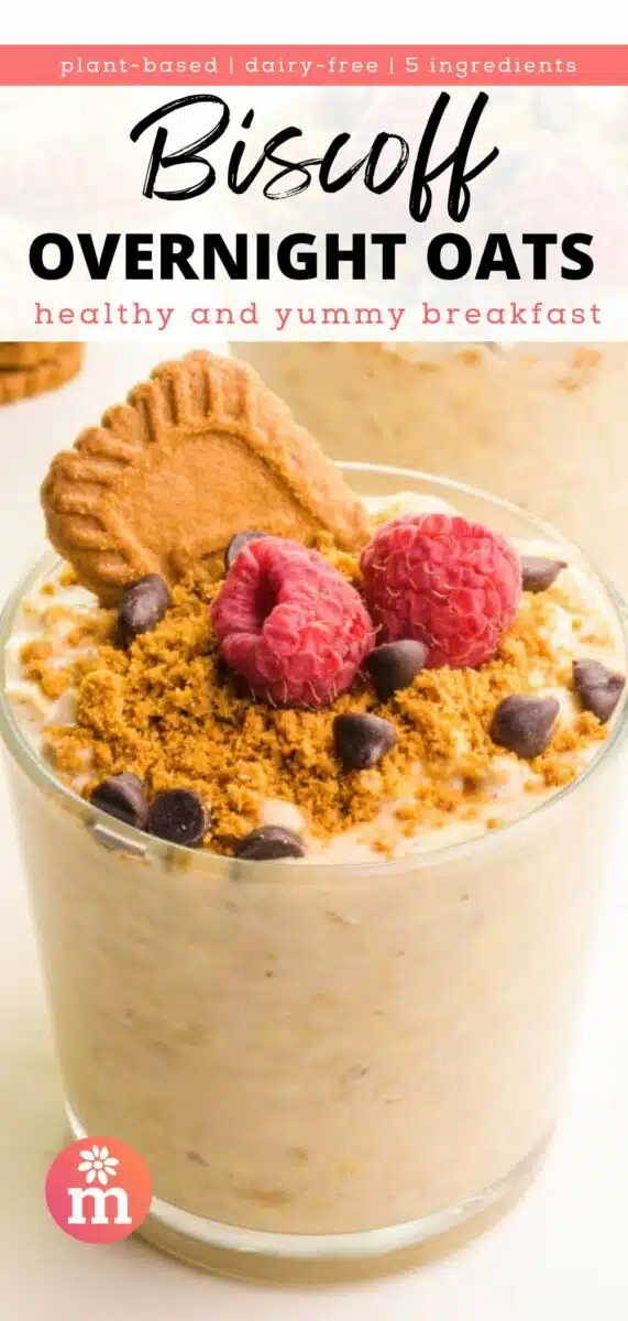 A glass jar of overnight oats has cookie crumbles on top with raspberries and chocolate chips. There is a brown cookie in the oats, too. The text reads, plant-based, dairy-free, 5 ingredients, Biscoff Overnight Oats, healthy and yummy breakfast.