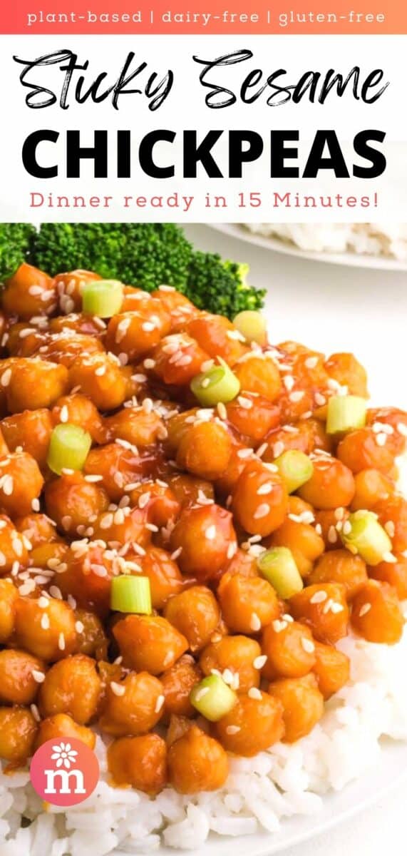 A plate of chickpeas over rice has broccoli in the background. The text reads, Plant-based, Dairy-free, Gluten-free, Sticky Sesame Chickpeas, Dinner ready in 15 Minutes!