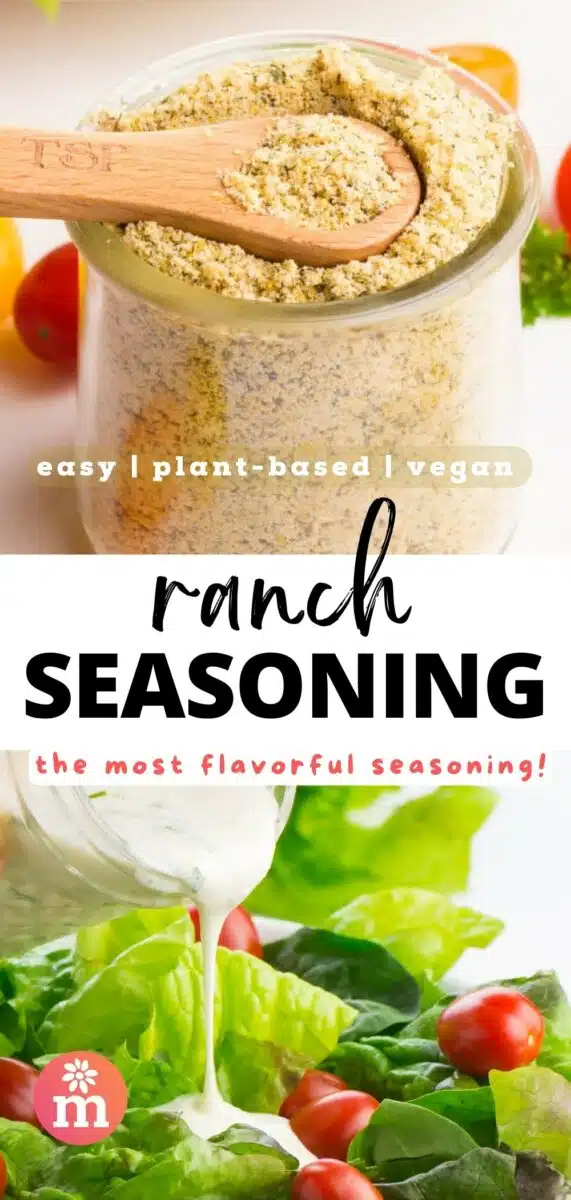 A spoon rests in a jar of seasoning and the bottom image shows creamy dressing being poured on a salad. The text reads, easy, plant-based, vegan ranch seasoning: the most flavorful seasoning!