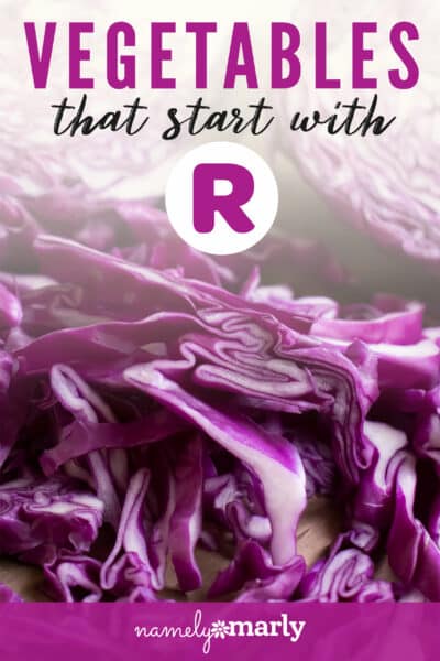 Sliced red cabbage has this text over it: Vegetables that Start with R.