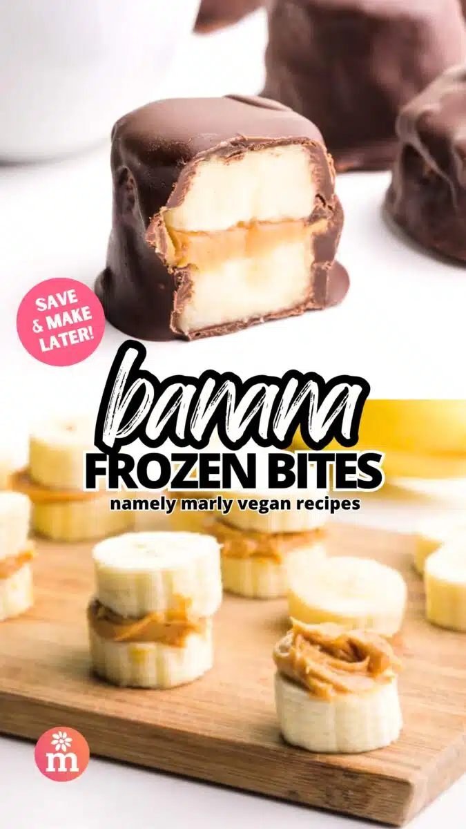 A chocolate banana treat sits on a white counter. The bottom image shows banana slices with peanut butter on a cutting board. The text reads, Save & Make Later! Banana Frozen Bites. Namely Marly Vegan recipes.