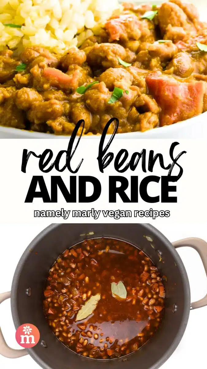 A bowl of beans and rice sits is the image on top and below shows an image looking down on beans cooking in a pot. The text reads, Red Beans and Rice, Namely Marly Vegan Recipes.