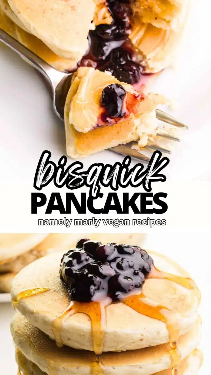Looking down on a stack of pancakes with a bite sitting on a fork and the bottom image shows the stack with blueberries on top. The text reads, bisquick pancakes, Namely Marly vegan recipes.