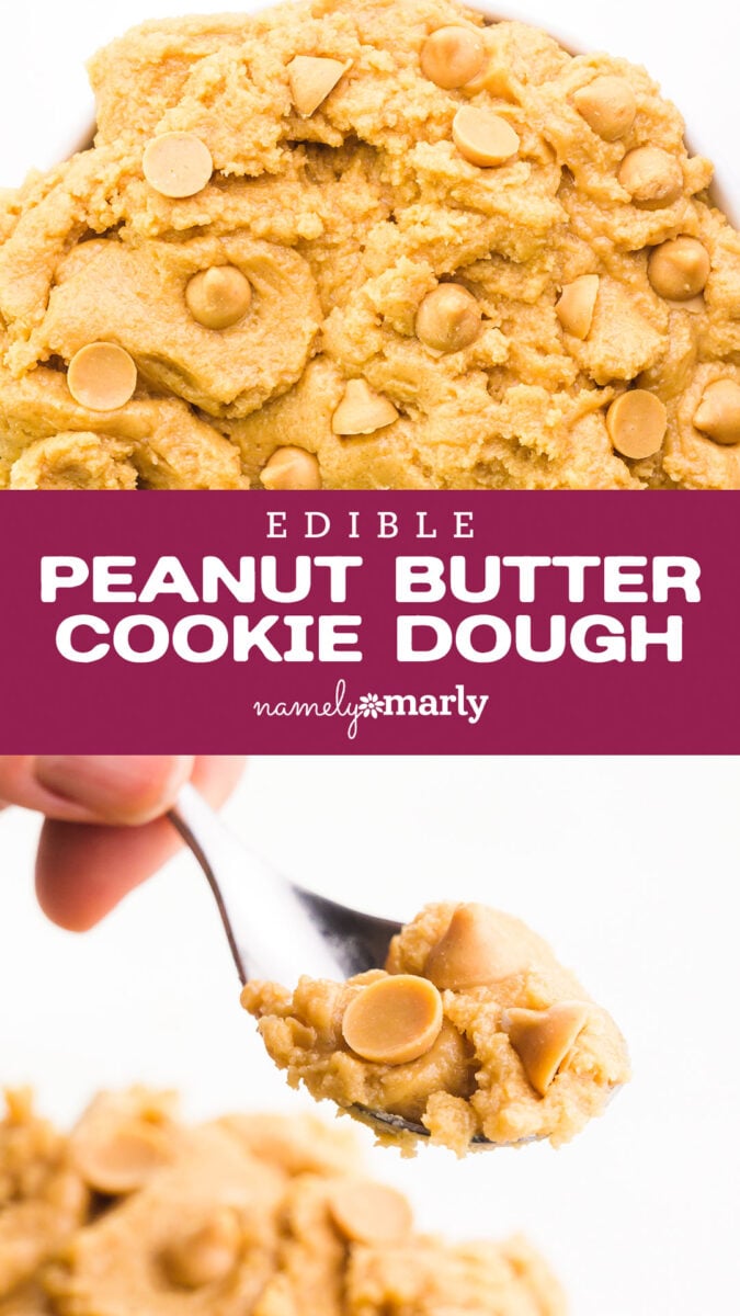A bowl of cookie dough mixture has peanut butter chips on top. The text reads, Edible Cookie Dough, Namely Marly Vegan Recipes.